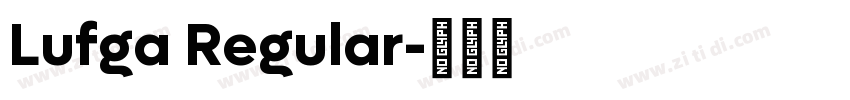 Lufga Regular字体转换 Lufga Regular字体转换
